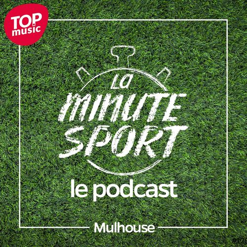 La Minute Sport - Mulhouse - EP17