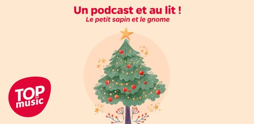 Un podcast et au lit ! - Le petit sapin et le gnome