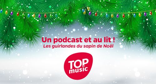 Un podcast et au lit ! - Les guirlandes du sapin de Noël