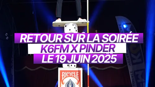 K6 INSIDE : Retour Sur La Soirée K6FM & Le Cirque Pinder à Dijon