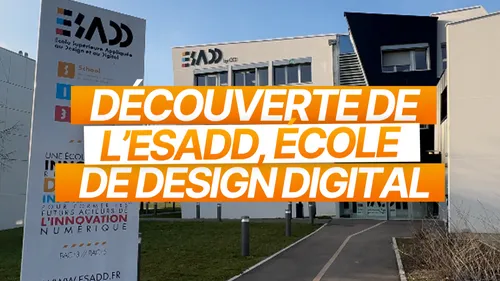 Découverte de l'ESADD, École Supérieure Appliquée au Design et au Digital !