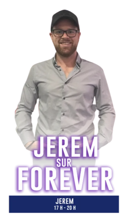 Jerem sur FOREVER