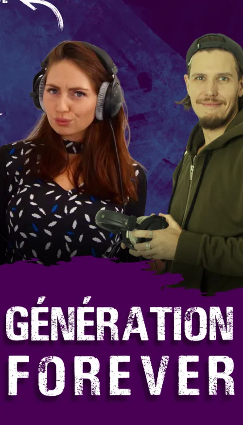 Génération FOREVER