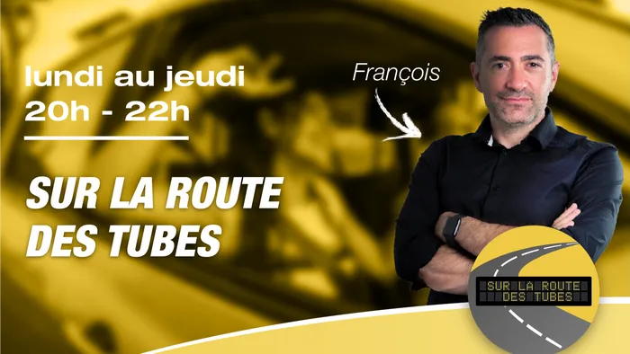 Lundi au jeudi - 20h-22h - Sur la route des tubes