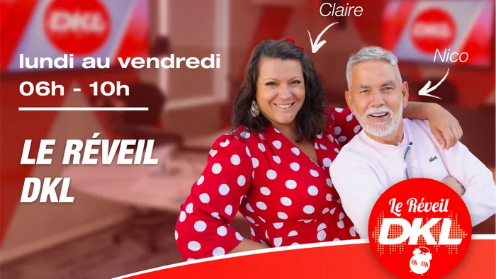 Lundi au vendredi 06h-10h - Le réveil DKL Nico + Claire