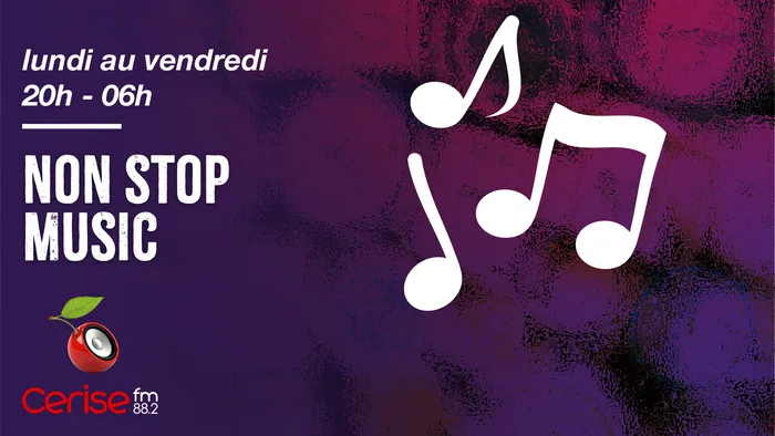 Lundi au vendredi 20h-06h - Non Stop Music