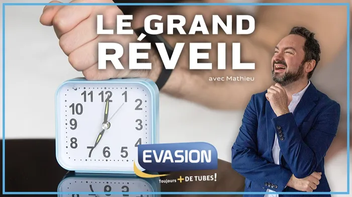 LE GRAND REVEIL EVASION