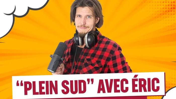 Plein sud avec Eric