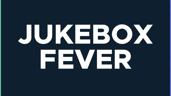 Jukebox fever été