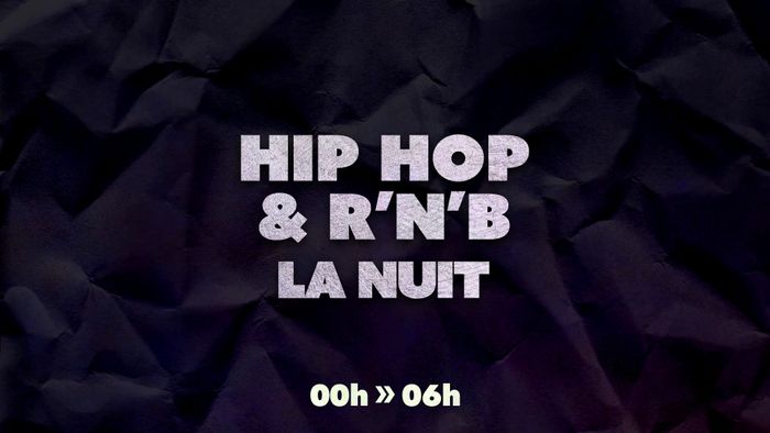 Hip-hop & R'n'B la nuit